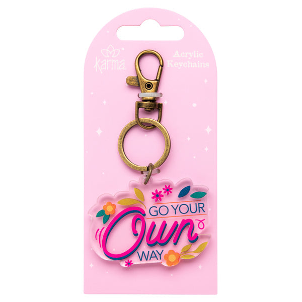 ACRYLIC KEYCHAIN - GO YOUR OWN WAY