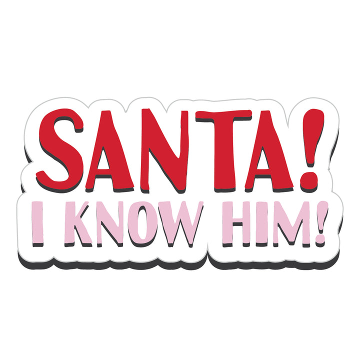 BOGG BIT 2.0 - SANTA I KNOW HIM