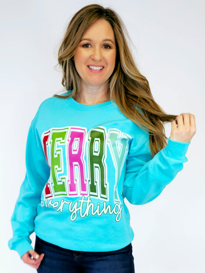 MERRY EVERYTHING HOLIDAY SWEATSHIRT - TEAL