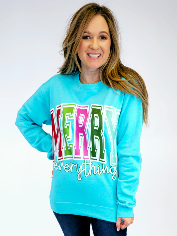 MERRY EVERYTHING HOLIDAY SWEATSHIRT - TEAL